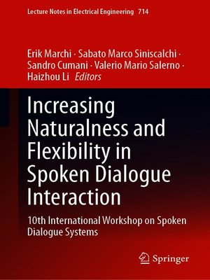 cover image of Increasing Naturalness and Flexibility in Spoken Dialogue Interaction